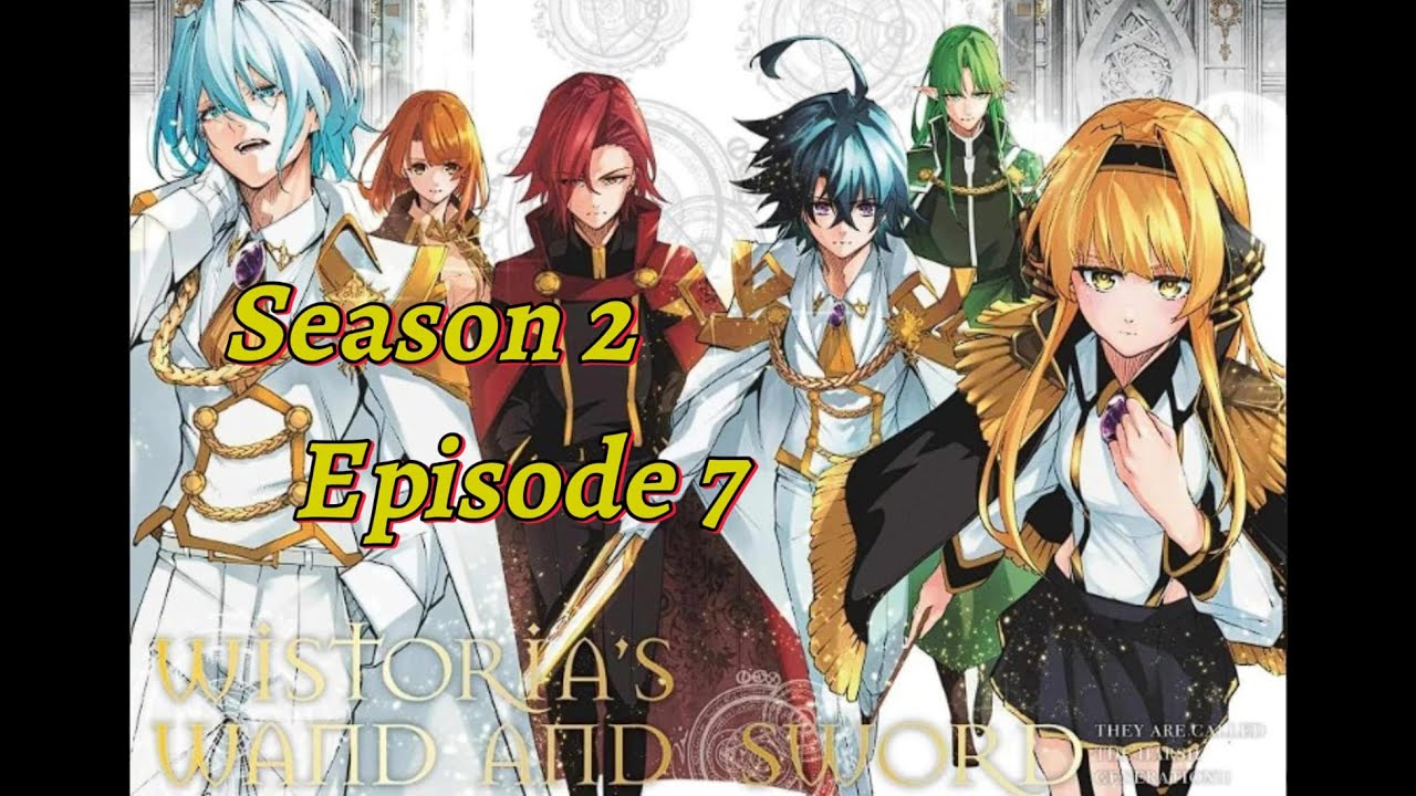 Wistoria : Wand and Sword Season 2 Episode 7