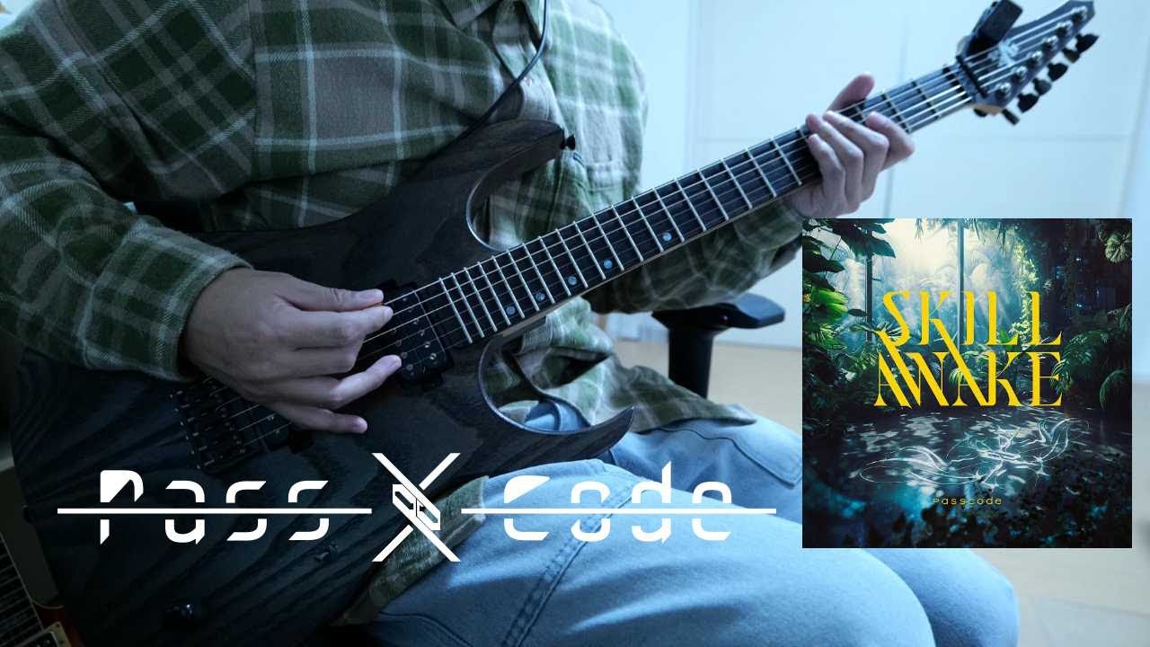 PassCode - SKILLAWAKE 【Guitar Cover】