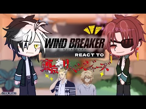 ||• 🎭WIND BREAKER react to TOKYO REVENGERS🌙 •|| no part 2 / ~Read Description~