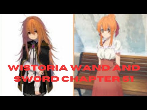 Wistoria Wand and Sword chapter 51 review. The War begins.