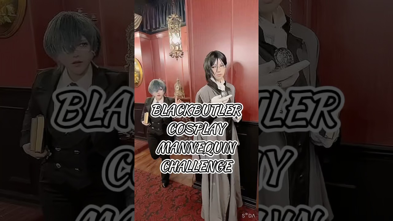 【#cosplay 】黒執事のコスプレでマネキンチャレンジ　〜寄宿学校編〜#coser #枢やな @StudioRosarium