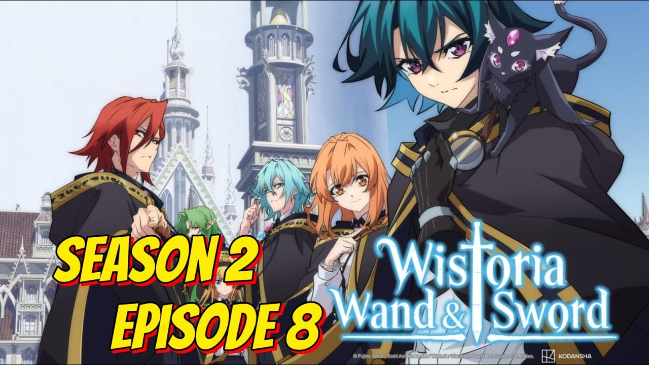 Wistoria : Wand and Sword Season 2 Episode 8