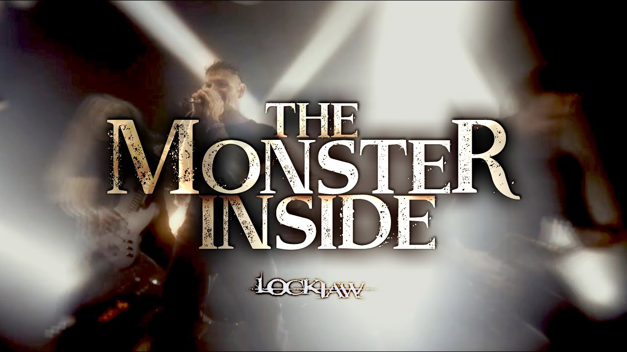 LOCKJAW -THE MONSTER INSIDE (OFFICIAL MUSIC VIDEO)