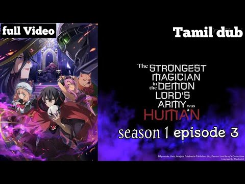The strongest magician in the demon lord's army s1 ep3 [full video in Tamil] in your SK aniex