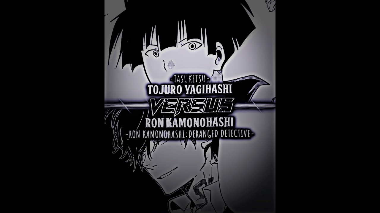 Yagihashi vs Kamonohashi #tojuroyagihashi #tasuketsu #ronkamonohashi  #anime #manga #scd #wis #fyp