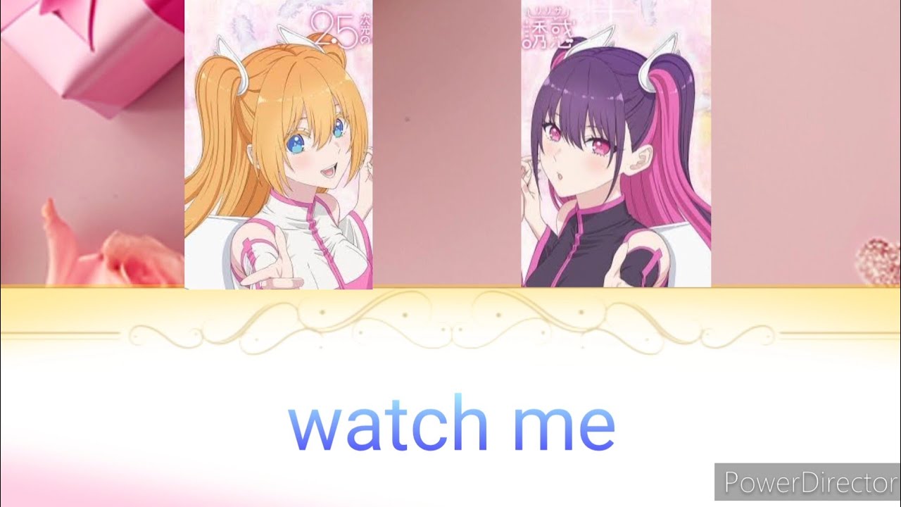 Watch Me（2.5次元の誘惑ed）