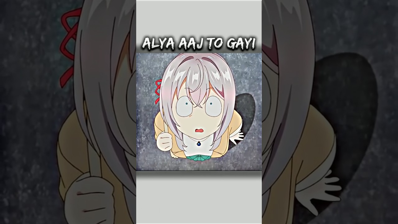 Alya aaj toh tum gayi 😅😂😂 shape of you #alyasometimeshidesherfeelingsinrussian #naruto #shortsfeed