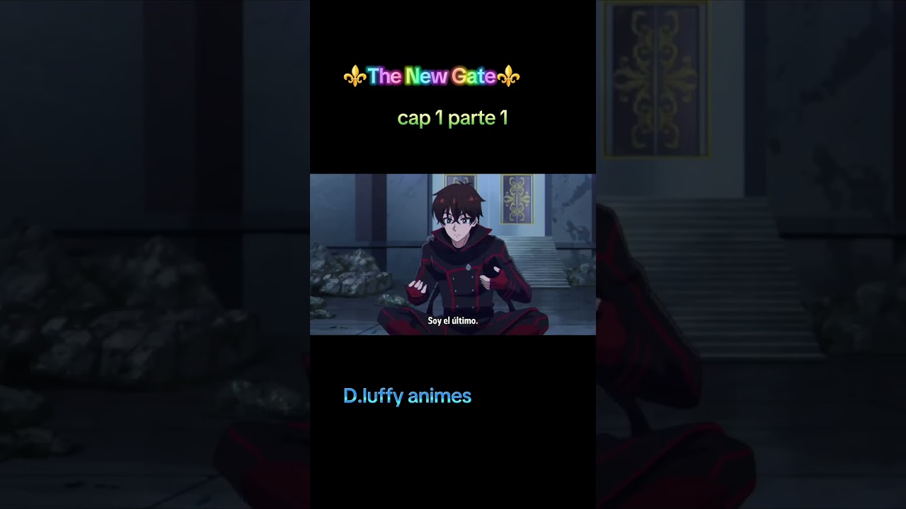 Anime ⚜️the new gate⚜️⚜️