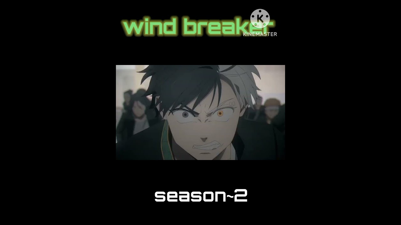 #wind breaker #anime #wind breaker season 2