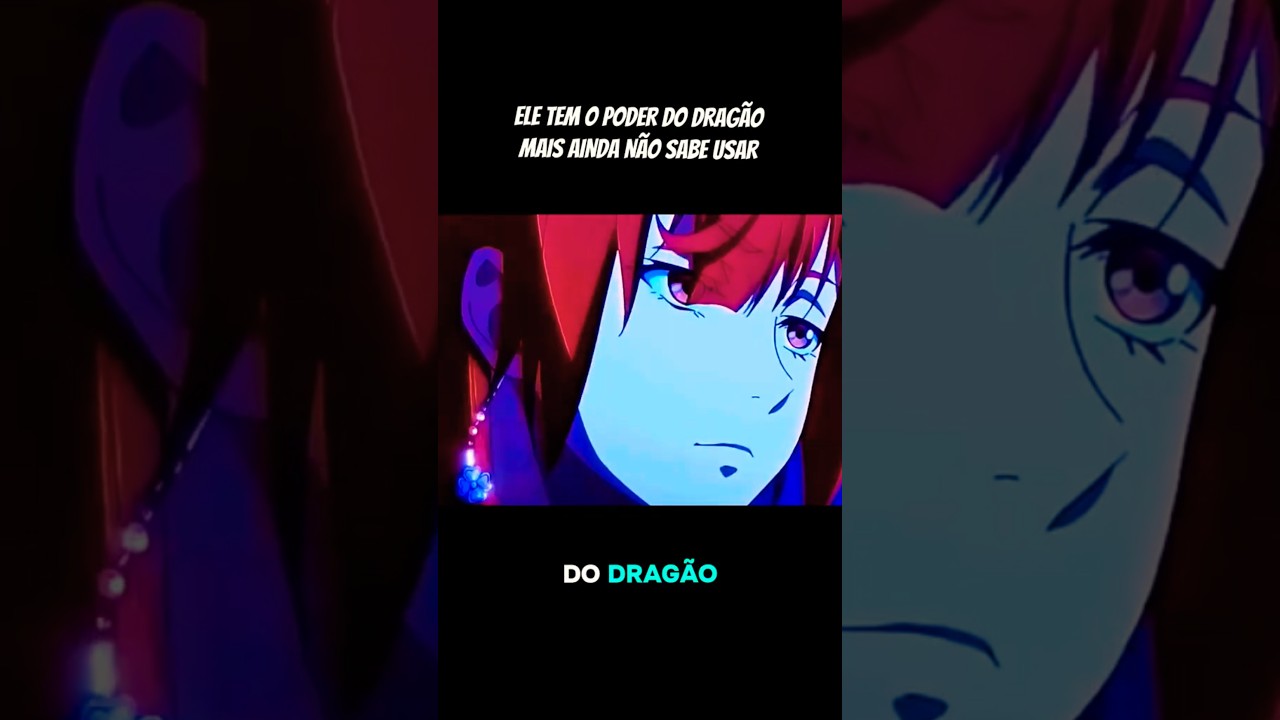 ELE TEM O PODER DO DRAGÃO MAIS AINDA NÃO SABE USAR #anime #chineseanime #shorts #shorvideo #otakus