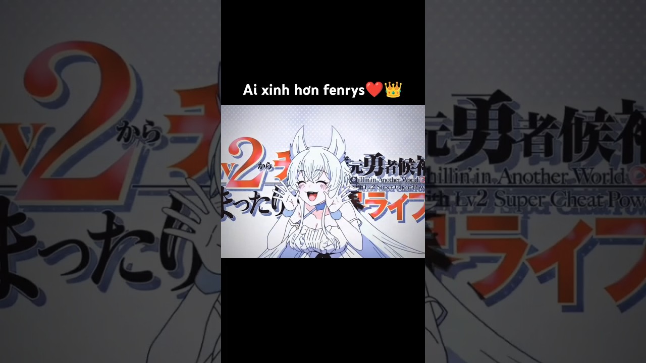 top 1 waifu lòng t 💯❤️❤️❤️ #anime #animeedit #milanoanime #fenrys #lv2からチートだった元勇者候補のまったり異世界ライフ