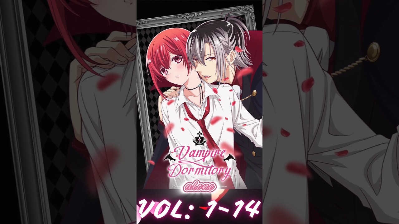 VAMPIRE DORMITORY ( VOL : 1- 25 ) 🧛🏻💒👀 #vamipredormitory#youtubeshorts#VANIMER#subscribe#manga#anime