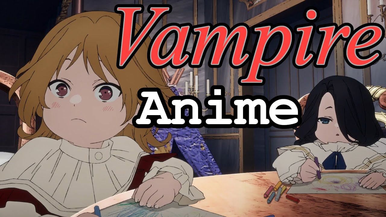 This Vampire Anime Is A Work Of Art! ( Delico's Nursery )