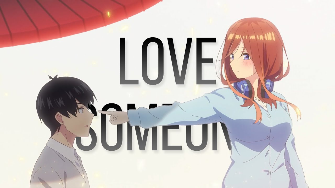 Love Someone「AMV」Anime Mix