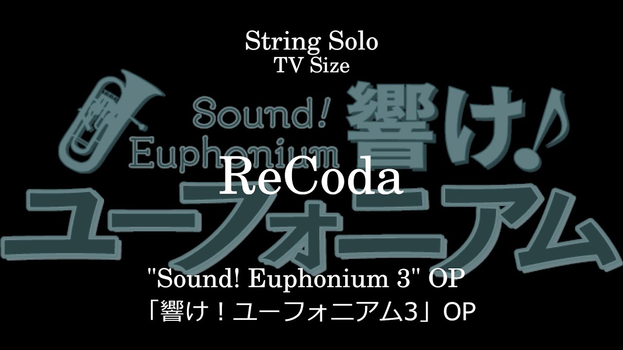 ReCoda | "Sound! Euphonium 3" OP  [Sheet Music]