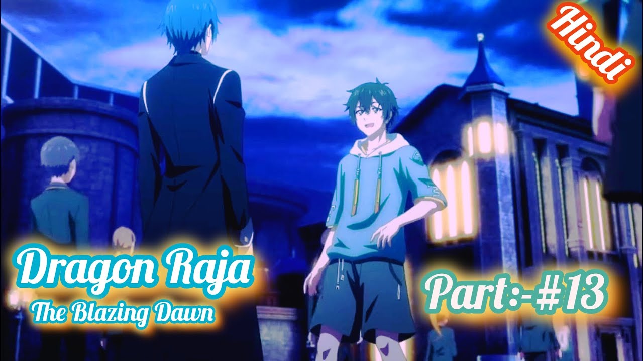 Dragon Raja episode 13 in Hindi explain||Dragon Raja episode 13 in Hindi|| Dragon Raja episode 13