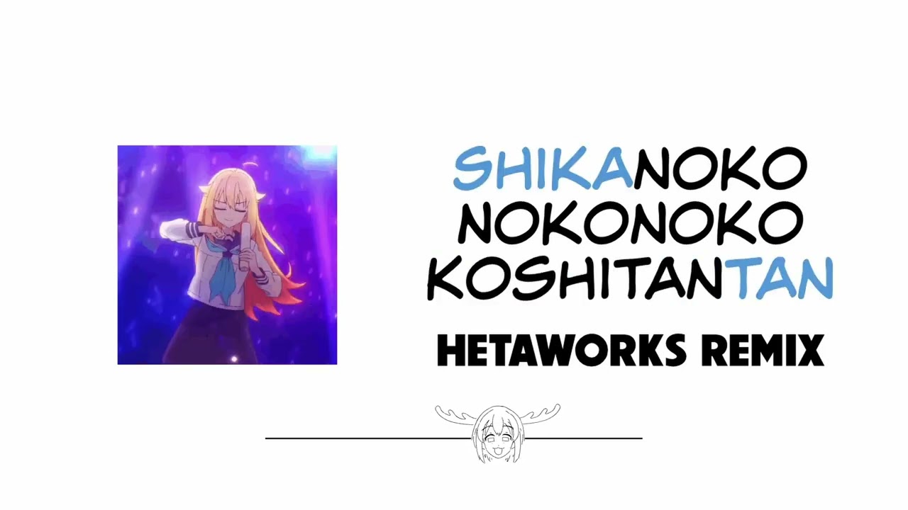 Shikanoko Nokonoko Koshitantan (Remix)