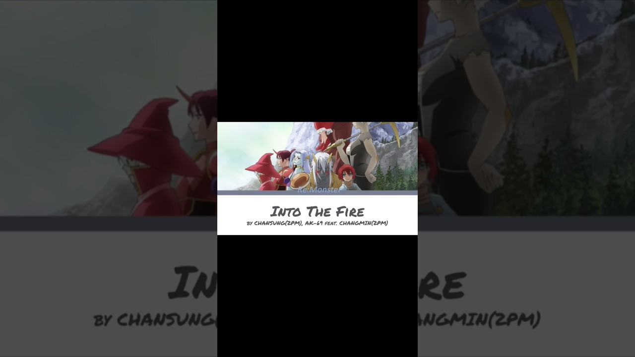 Re: Monster | "Into the Fire" by CHANSUNG(2PM), AK-69 feat.CHANGMIN(2AM)