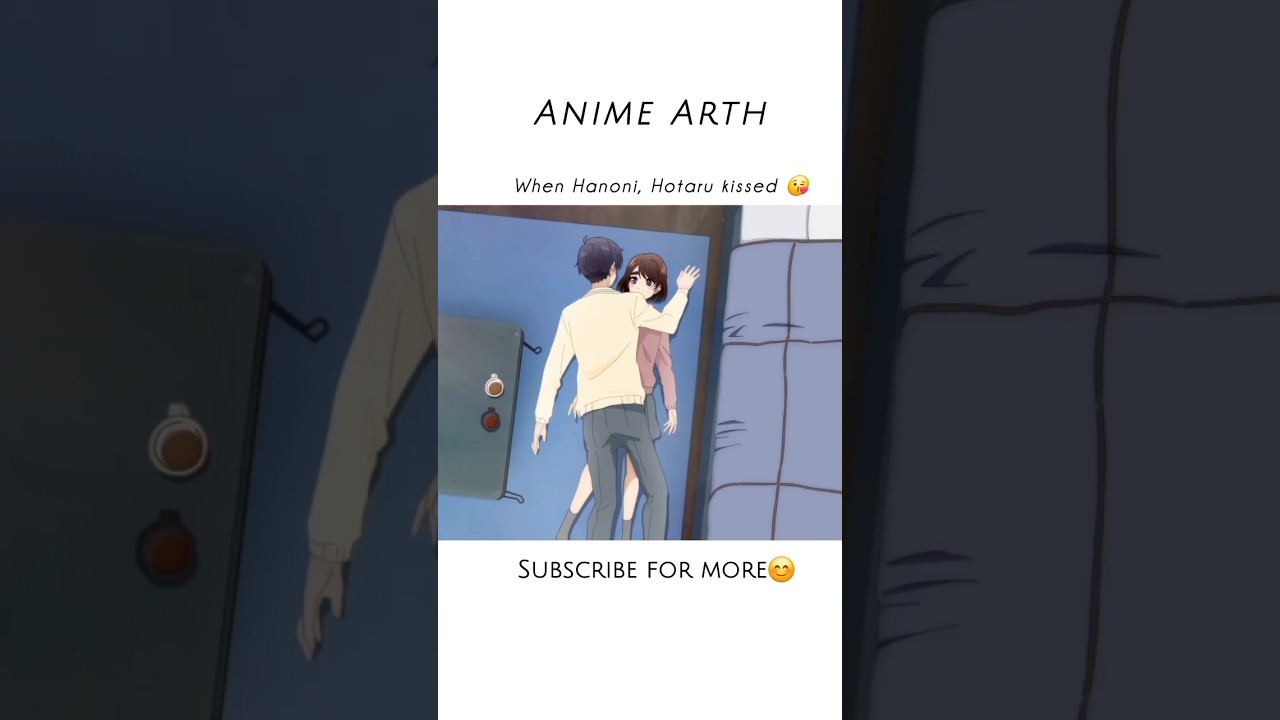 When Hananoi,Hotaru kissed😘#anime #animeshorts #love #trending #foryou #fyp #shorts #anime #short