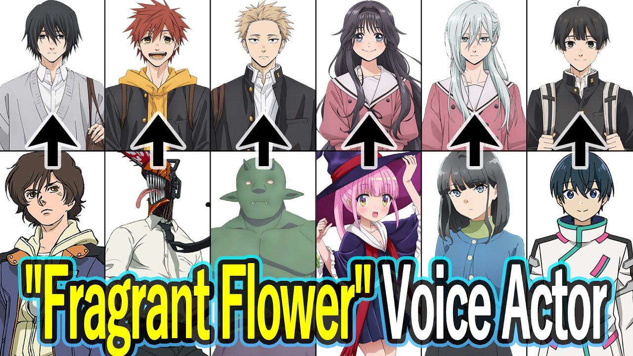"The Fragrant Flower Blooms with Dignity" | Japanese voice actors