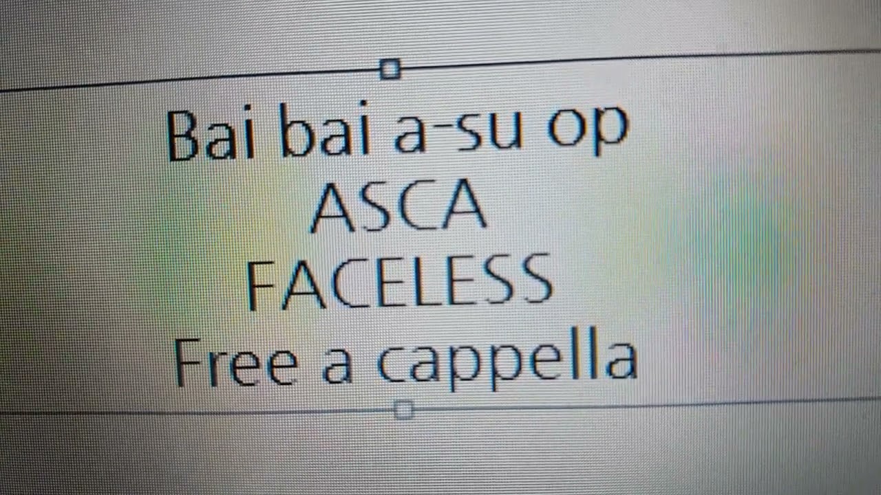 ばいばい、アース OP - FACELESS - ASCA Free a cappella フリーアカペラ