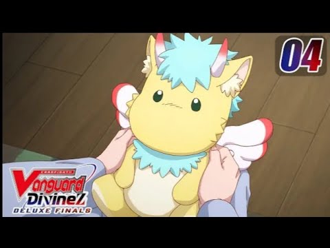 [Subbed][Episode 4] CARDFIGHT!! VANGUARD Divinez DELUXE Finals - Unfading Scar