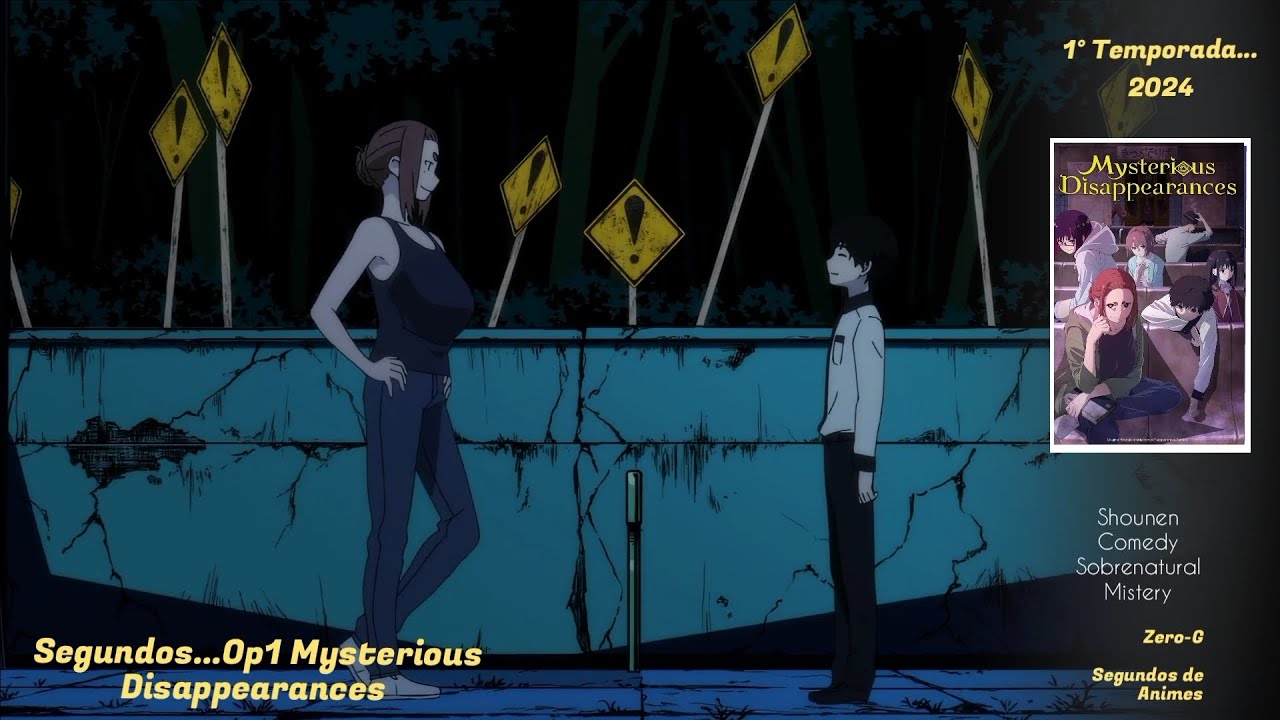 🎶Segundos...OP1 [Mysterious Disappearances] @segundosdeanimes