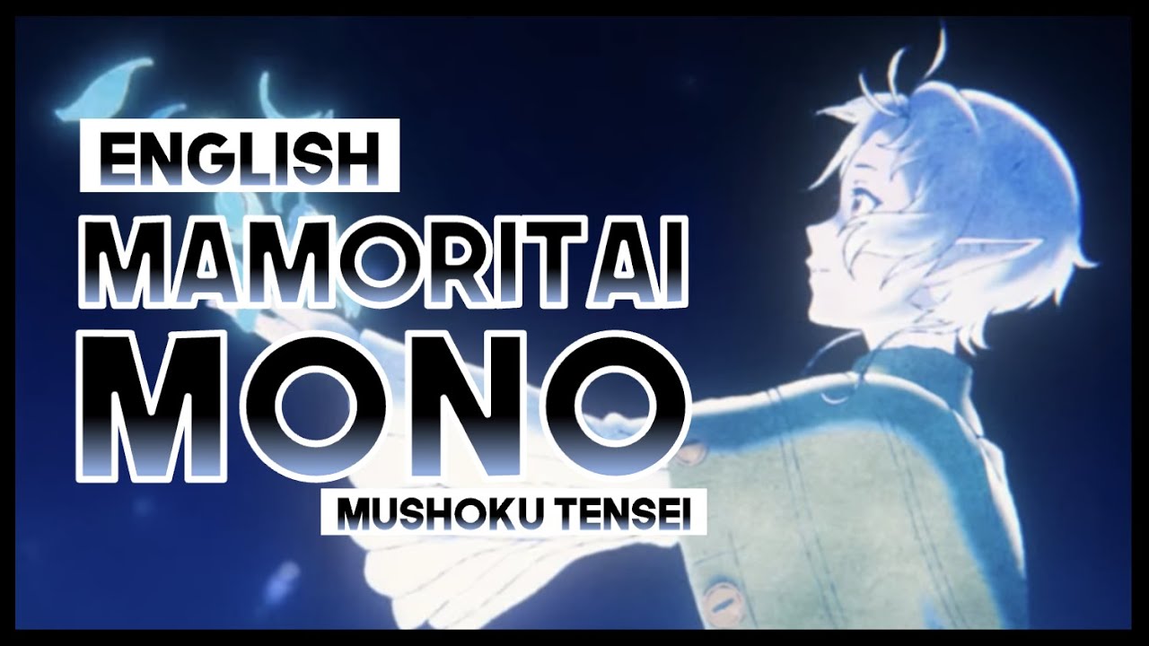 【mew】 "Mamoritai Mono" ║ Mushoku Tensei Season 2 ED ║ Full ENGLISH Cover & Lyrics