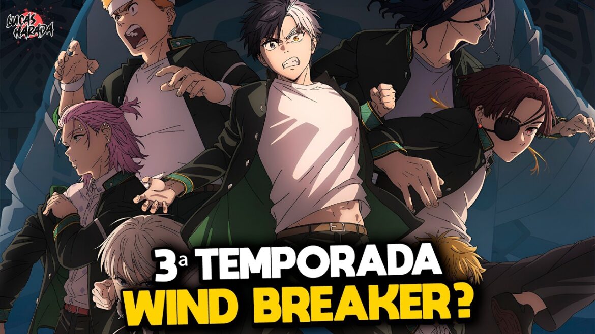 CONFIRMADA A 3ª TEMPORADA DE WIND BREAKER? MOEPP