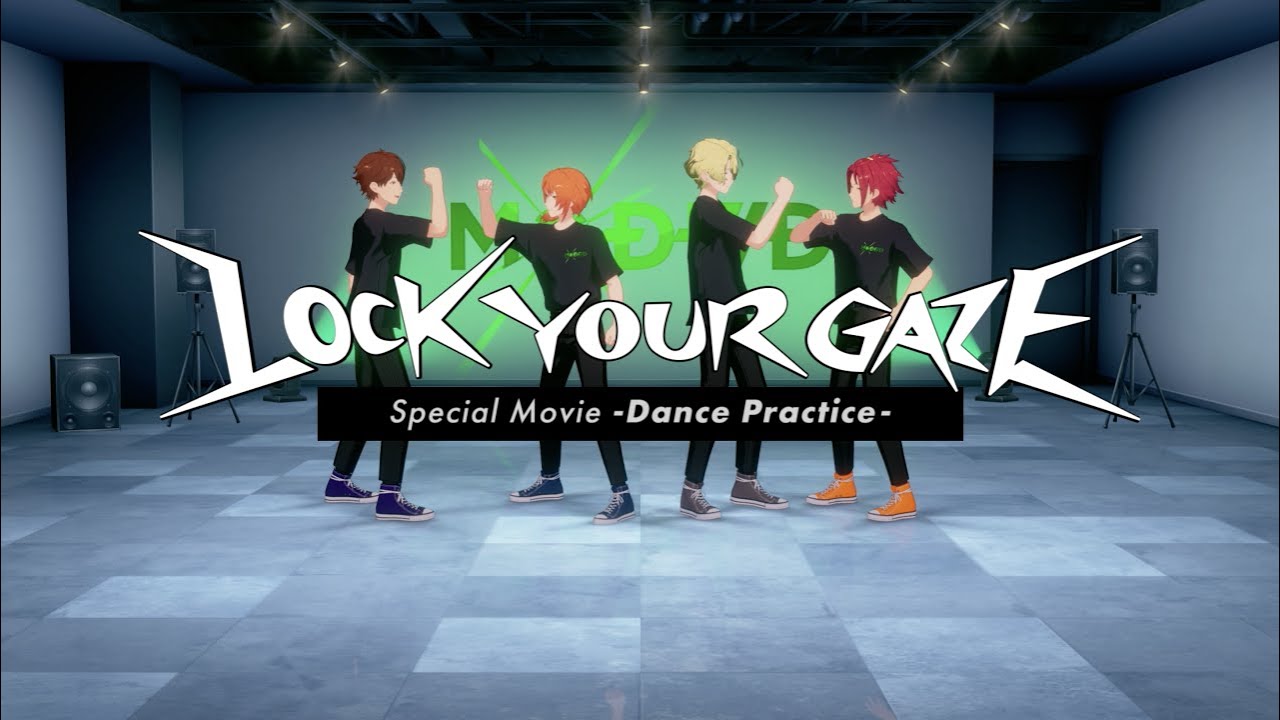 【Special Movie -Dance Practice-】MODE/D『LOCK YOUR GAZE』| あんさんぶるスターズ！！