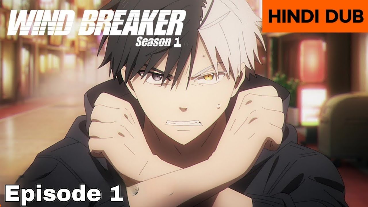 Wind Breaker Season 1 Episode 1 In Hindi Dub || Wind Breaker Season 1 In Hindi Dub Full Episode