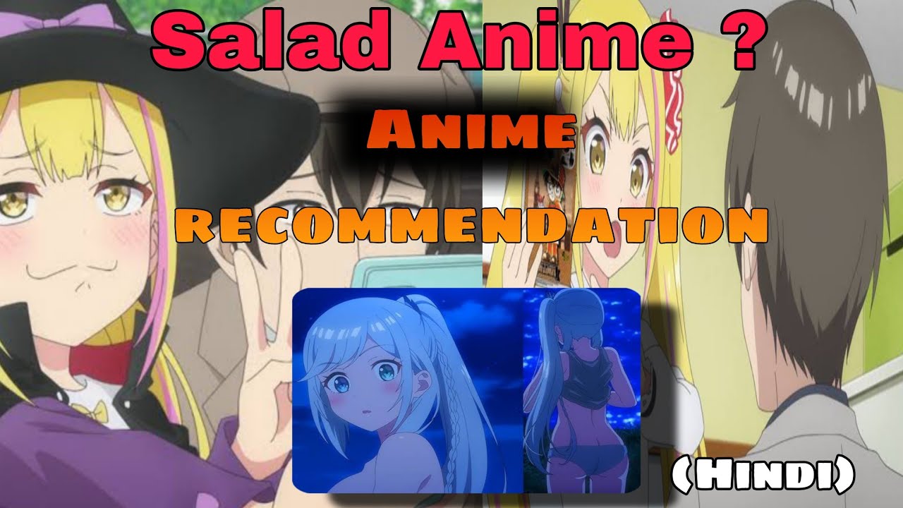 Anime to watch| A salad bowl of Eccentric| (Hindi video)