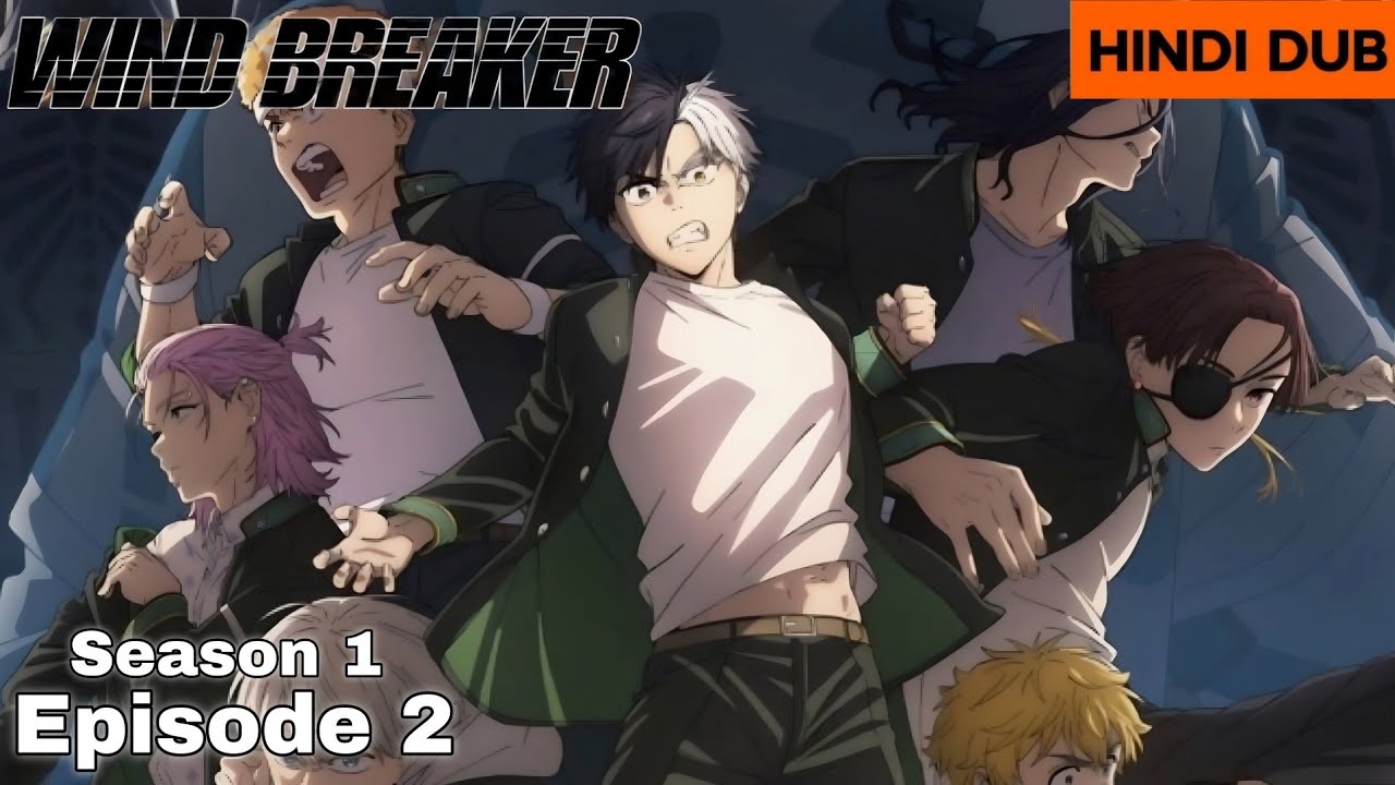 Wind Breaker Season 1 Episode 2 In Hindi Dub || Wind Breaker Season 1 In Hindi Dub Full Episode