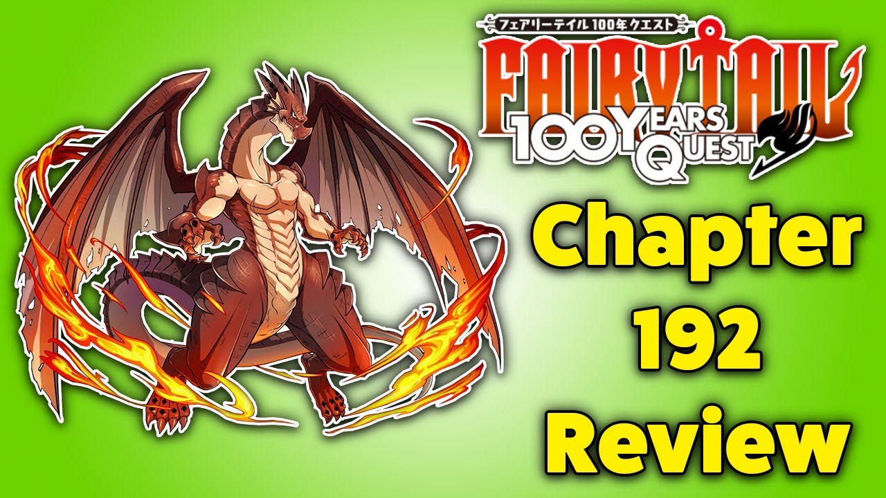 Dragons!!! (Fairy Tail 100 Year Quest Chapter 192 Review)