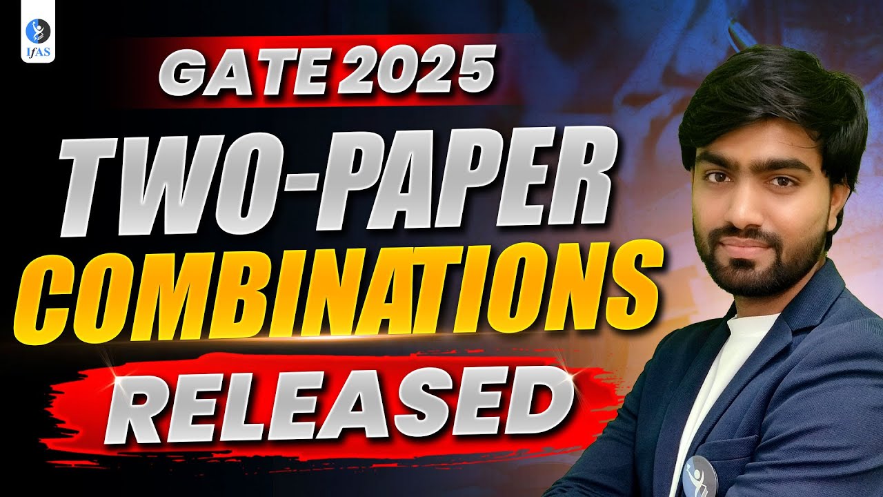 GATE Two Paper Combination Released | Official Update by IIT Guwahati!