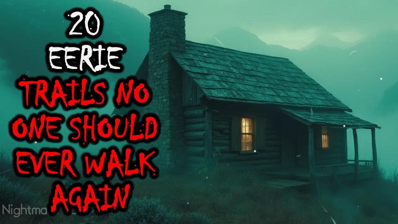 20 Eerie Trails No One Should Ever Walk Again