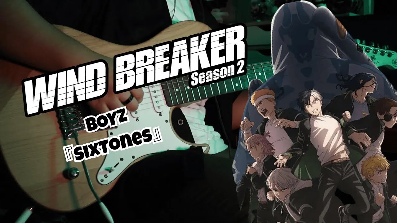 Boyz - SixTONES [Wind Breaker 『ウインドブレイカ』 S2 OP] - (🎸Guitar Cover)