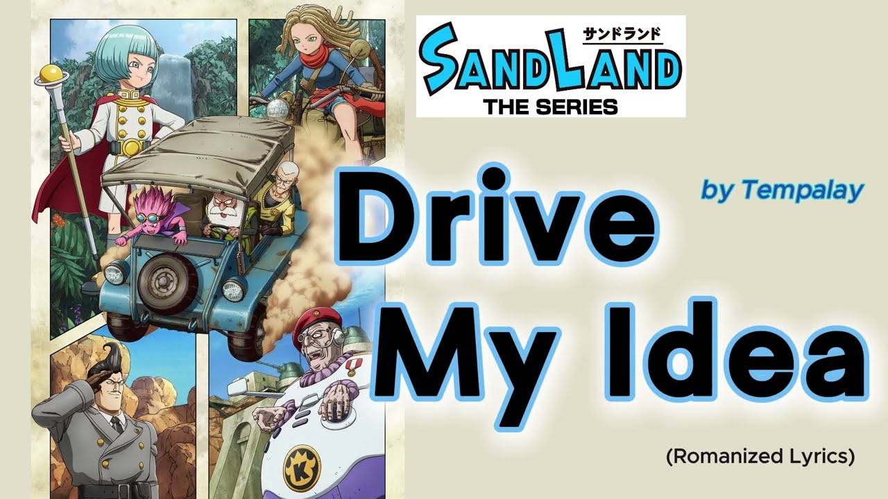 『 SAND LAND：THE SERIES 』- Ending FULL " Drive My Idea " by Tempalay (Romanized Lyrics)