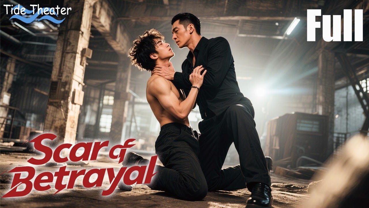 【BL Movie】Scar of Betrayal 🌈The great drug boss and policeman used to be the best lovers!💘