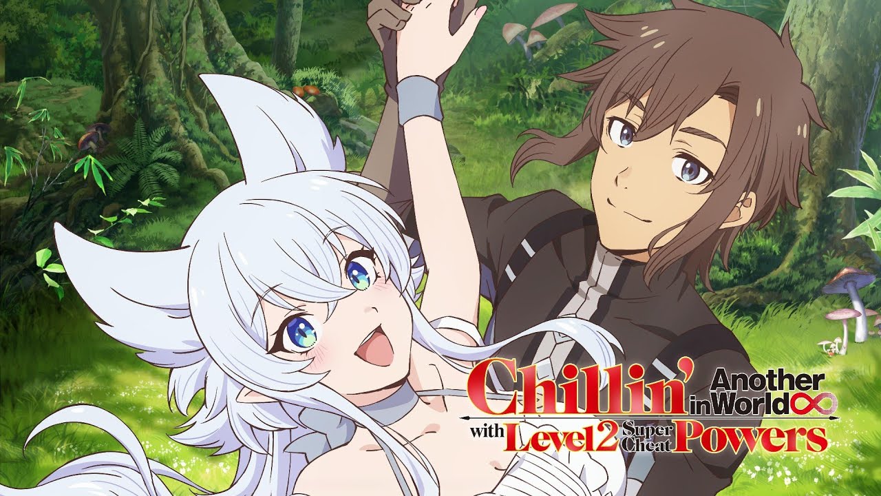 Chillin' in Another World with Level 2 Super Cheat Powers - Season 1, (English Dub) - Full Story