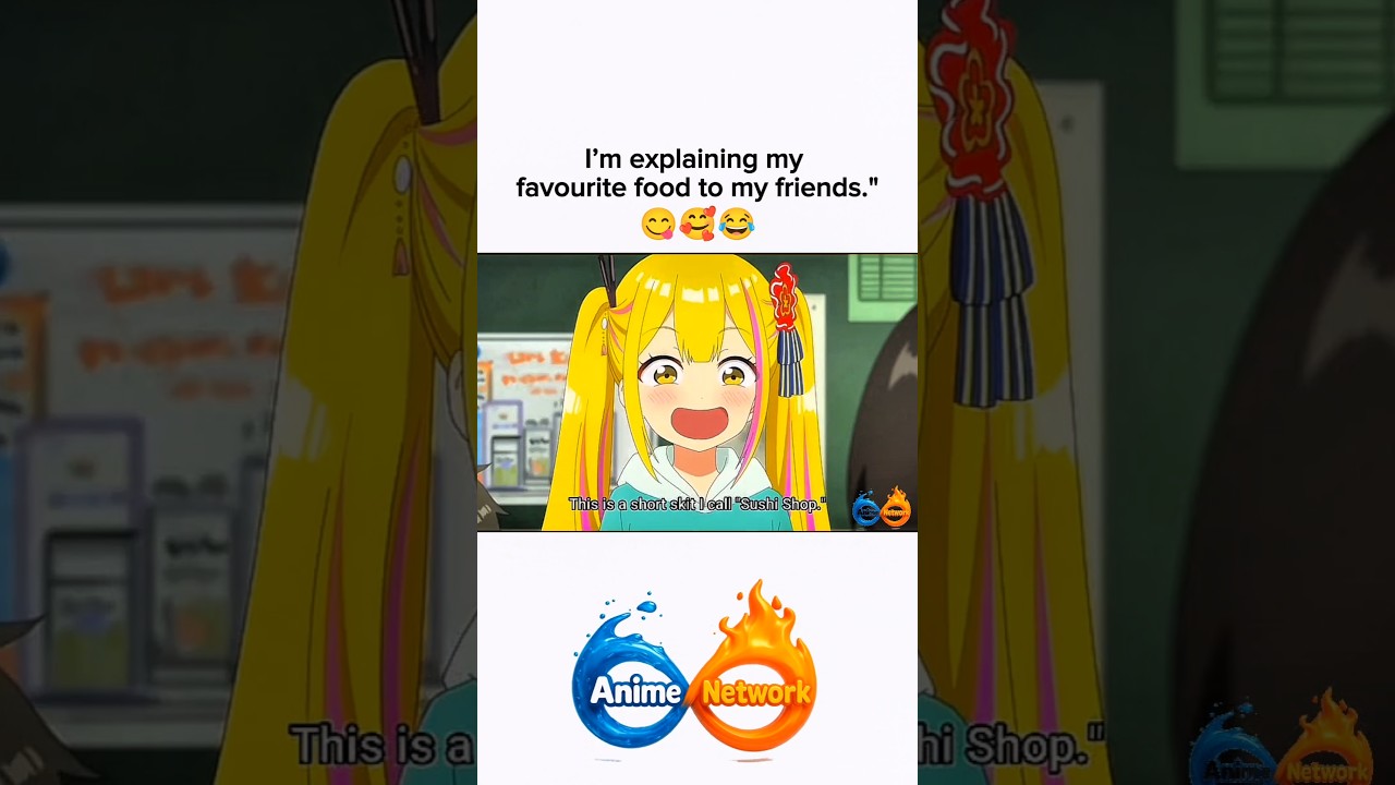 how to explain your favourite food to your friend | #animenetwork #viral #funny #trending