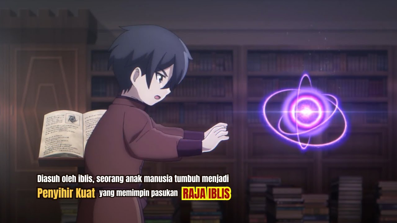 Diasuh Oleh Iblis, Seorang Bayi Manusia Tumbuh Jadi penyihir Kuat & Memimpin Pasukan Raja Iblis