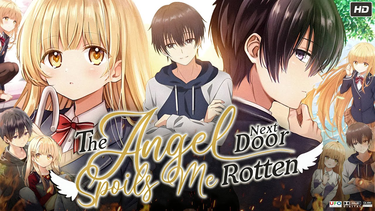 The Angel Next Door Spoils Me Rotten Movie | Manaka Iwami | Taito Ban | Review, Facts & Explanation