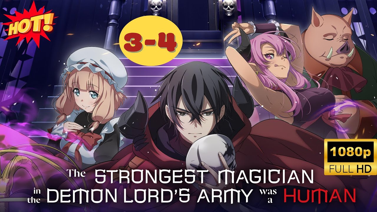 Ryousuke Hata |The Strongest Magician in the Demon Lord's Army Was a Human 3 - 4 | 2024