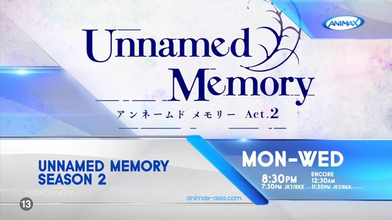 ANIMAX Asia - Unnamed Memory Season 2 - Promo (via IndiHomeTV)