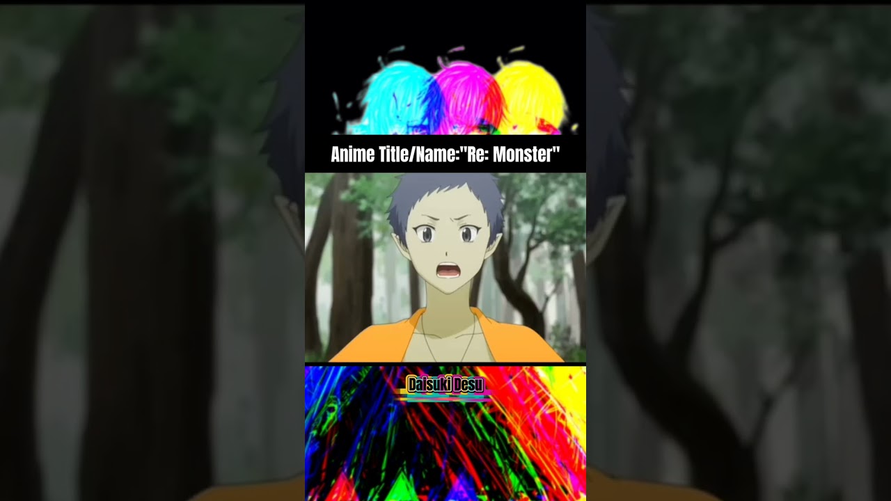 Anime Title/Name:"Re: Monster"#anime