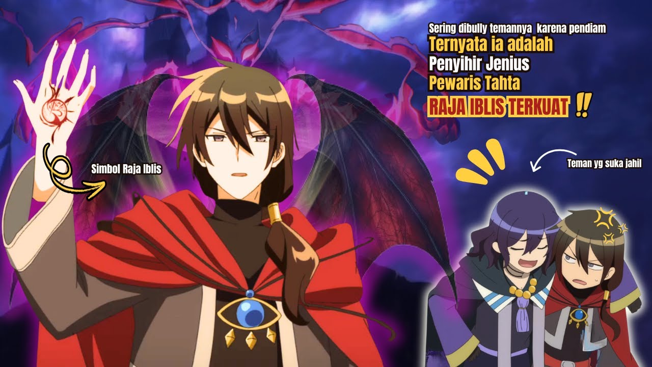 Sering dibully Temannya, Ternhyata Ia adalah Pewaris Tahta Raja Iblis Terkuat
