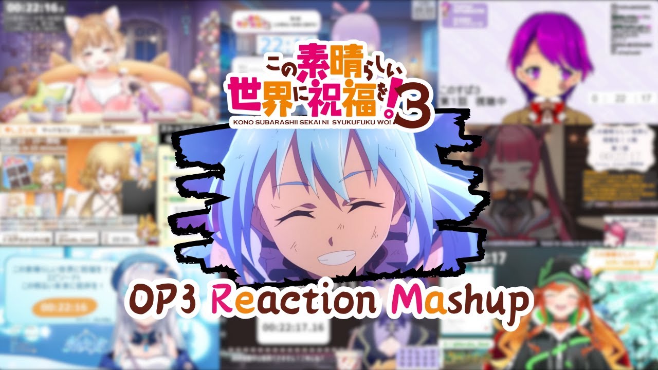 【この素晴らしい世界に祝福を！】OP3「Growing Up」Vtuber Reaction Mashup【Konosuba】