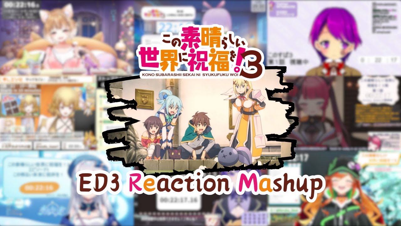 【この素晴らしい世界に祝福を！】ED3「あの日のままのぼくら」Vtuber Reaction Mashup【Konosuba】