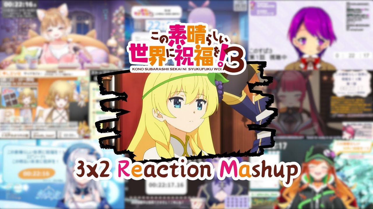 【この素晴らしい世界に祝福を！】3x2 Vtuber Reaction Mashup/同時視聴/リアクション【Konosuba】